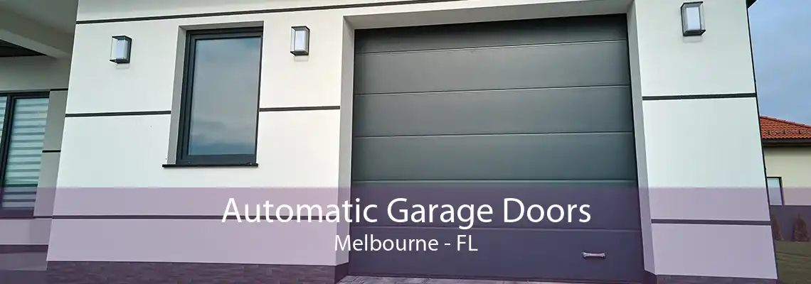 Automatic Garage Doors Melbourne - FL