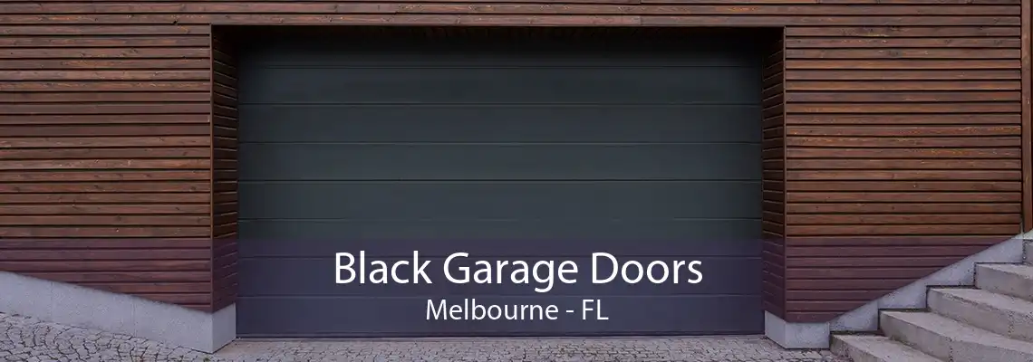 Black Garage Doors Melbourne - FL