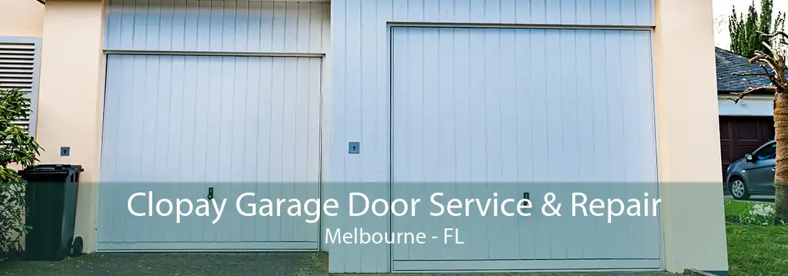 Clopay Garage Door Service & Repair Melbourne - FL