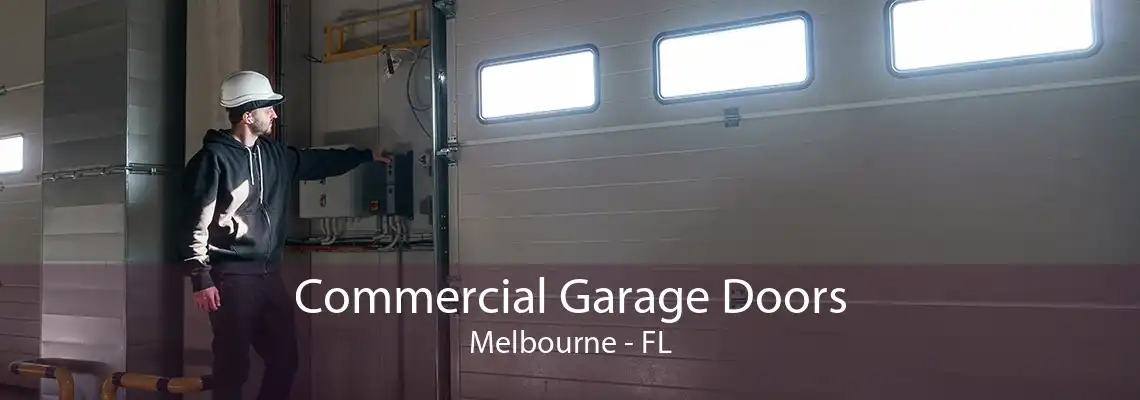 Commercial Garage Doors Melbourne - FL