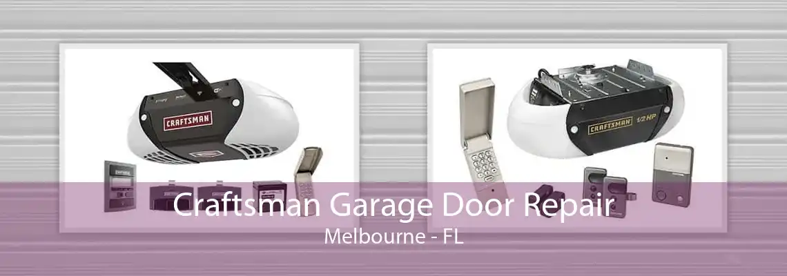 Craftsman Garage Door Repair Melbourne - FL