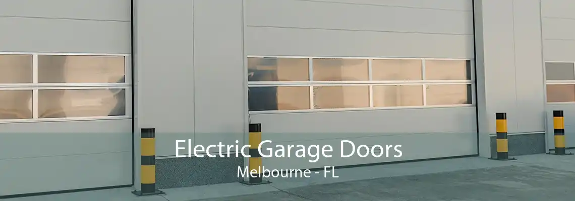 Electric Garage Doors Melbourne - FL