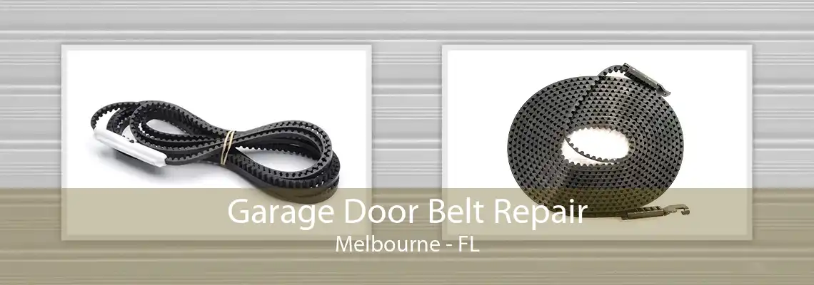 Garage Door Belt Repair Melbourne - FL