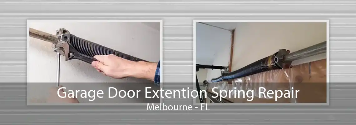 Garage Door Extention Spring Repair Melbourne - FL