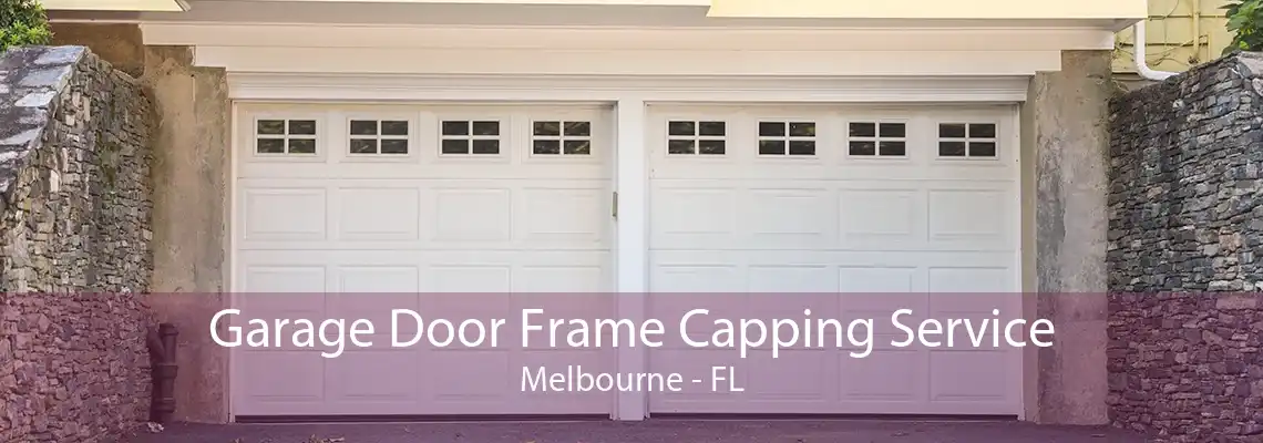 Garage Door Frame Capping Service Melbourne - FL