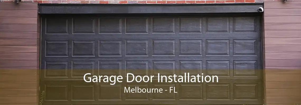 Garage Door Installation Melbourne - FL