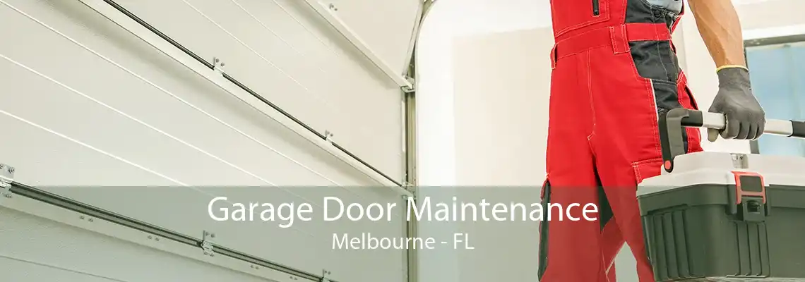 Garage Door Maintenance Melbourne - FL