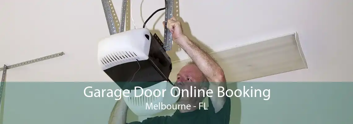 Garage Door Online Booking Melbourne - FL