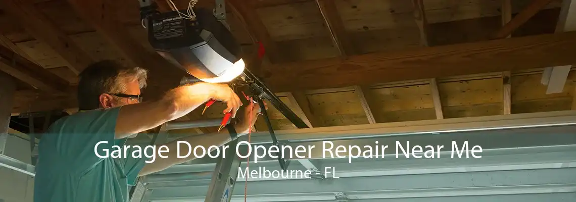 Garage Door Opener Repair Near Me Melbourne - FL