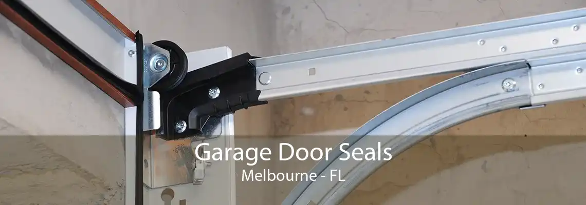 Garage Door Seals Melbourne - FL