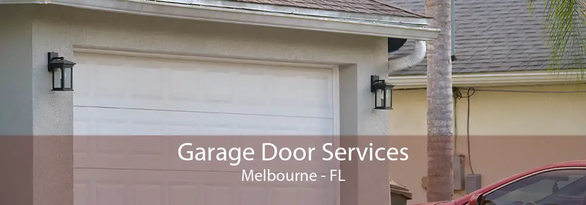 Garage Door Services Melbourne - FL