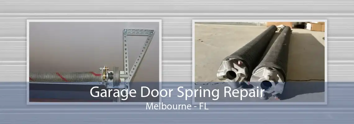 Garage Door Spring Repair Melbourne - FL