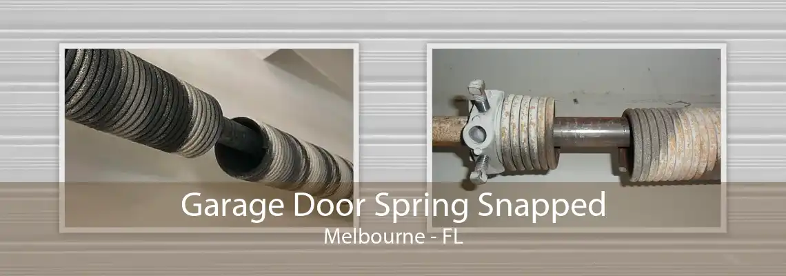 Garage Door Spring Snapped Melbourne - FL