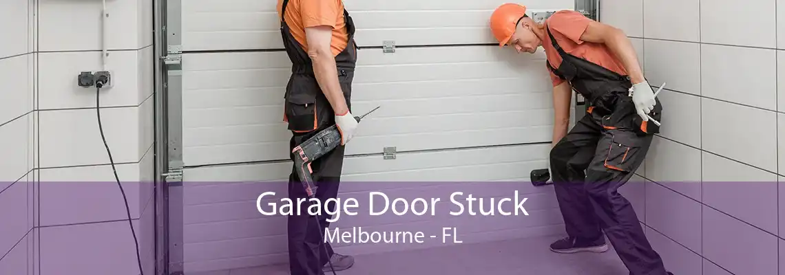 Garage Door Stuck Melbourne - FL