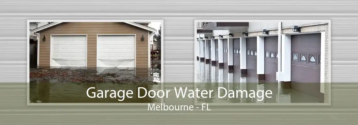 Garage Door Water Damage Melbourne - FL