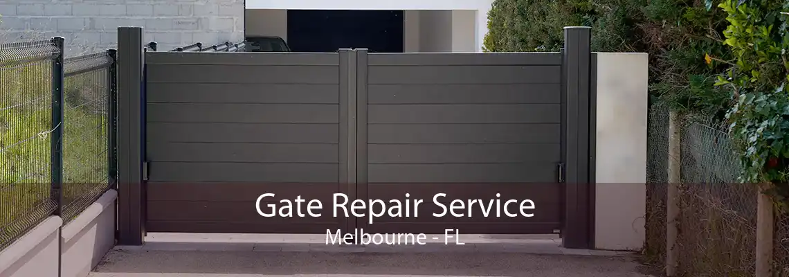 Gate Repair Service Melbourne - FL