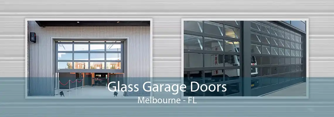 Glass Garage Doors Melbourne - FL