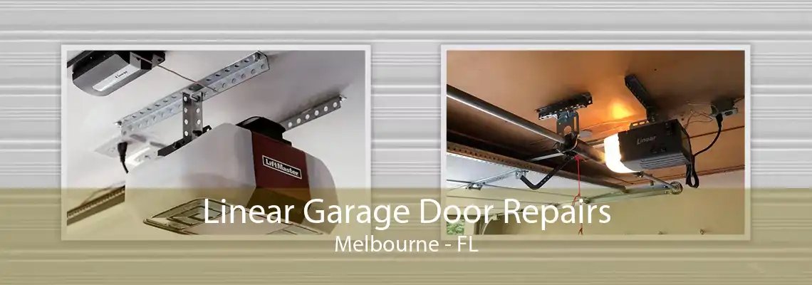 Linear Garage Door Repairs Melbourne - FL