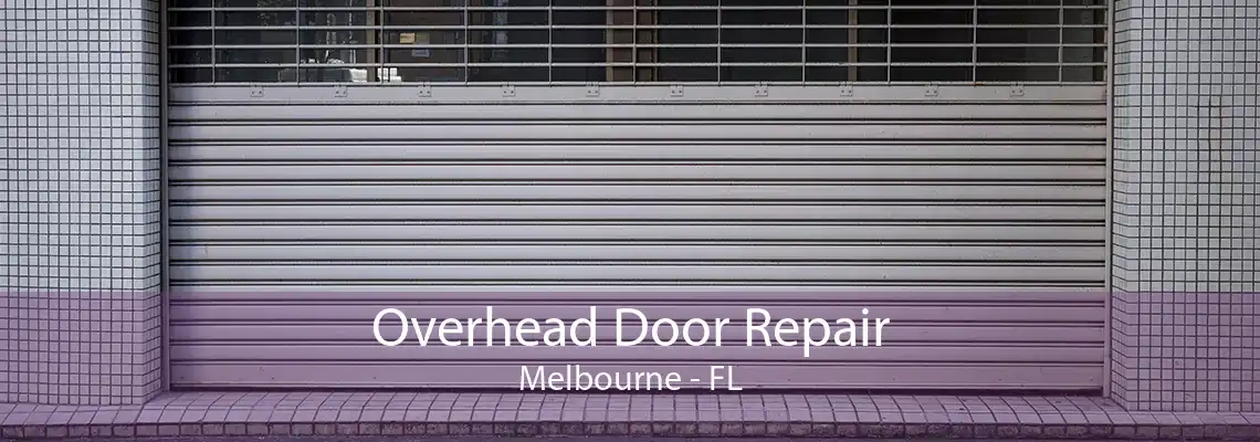 Overhead Door Repair Melbourne - FL