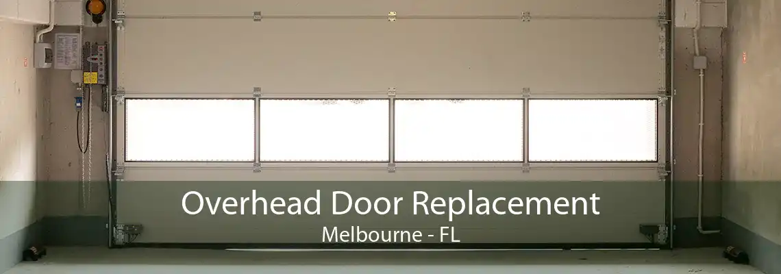 Overhead Door Replacement Melbourne - FL