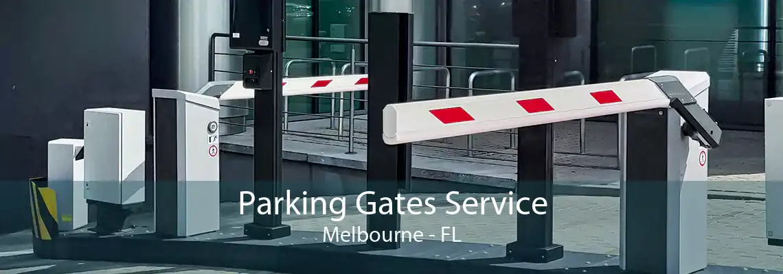 Parking Gates Service Melbourne - FL