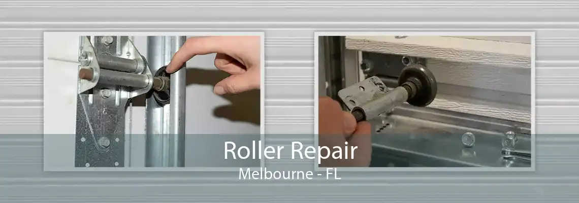 Roller Repair Melbourne - FL