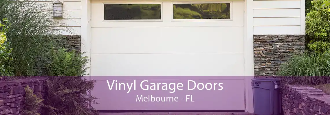 Vinyl Garage Doors Melbourne - FL